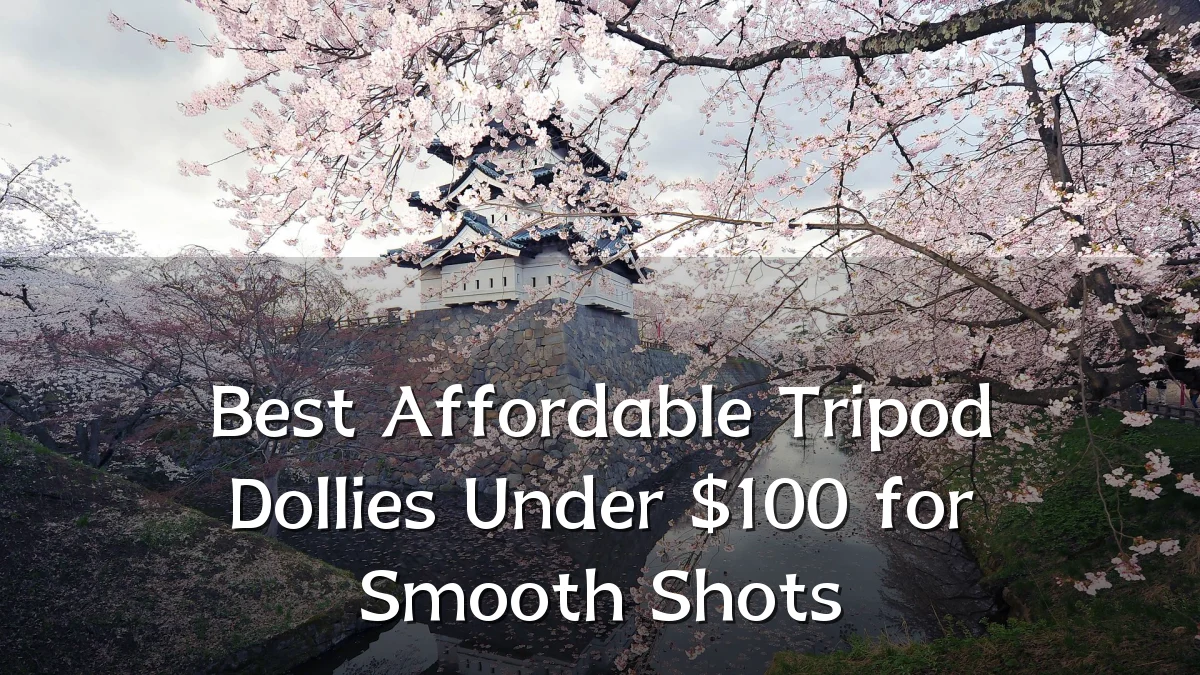 Best Affordable Tripod Dollies Under $100 for Smooth Shots