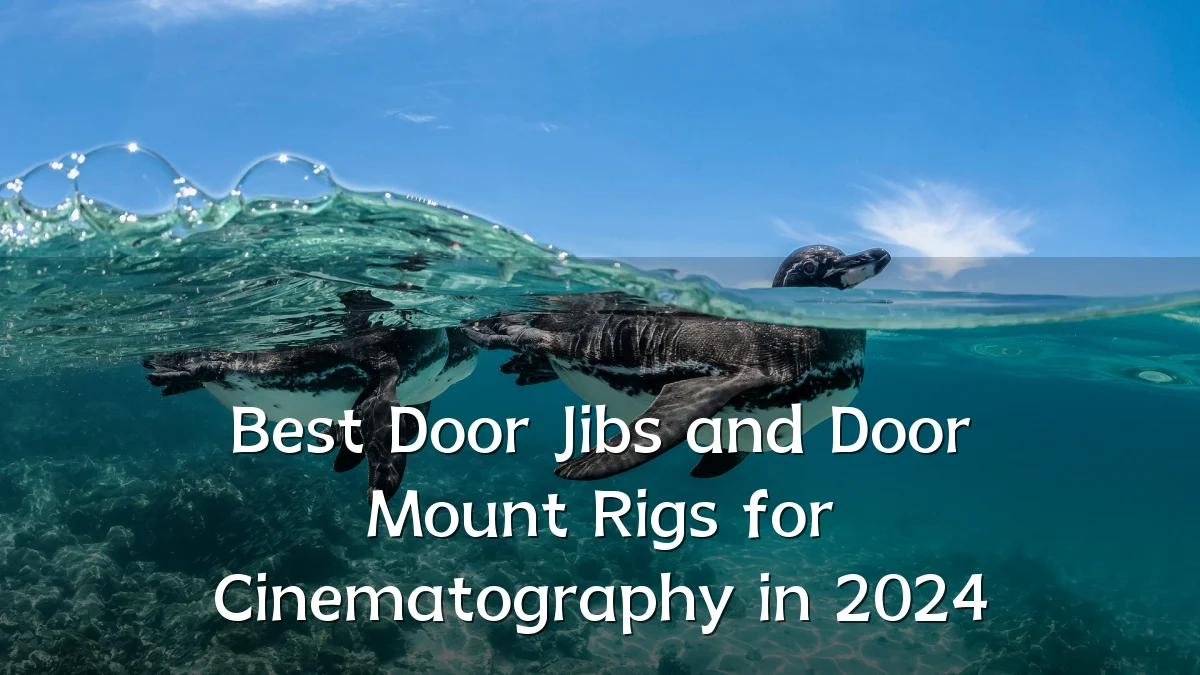 Best Door Jibs and Door Mount Rigs for Cinematography in 2024