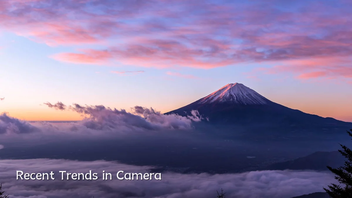 Recent Trends in Camera