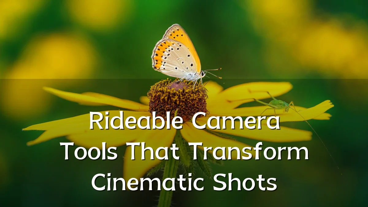 Rideable Camera Tools That Transform Cinematic Shots