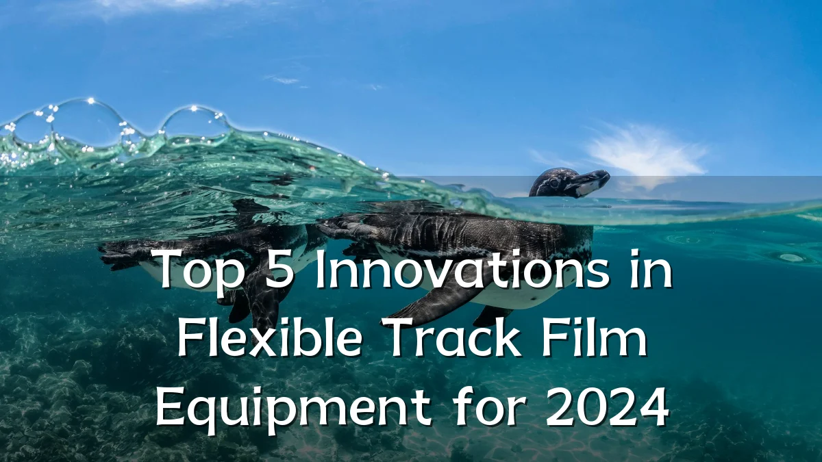 Top 5 Innovations in Flexible Track Film Equipment for 2024
